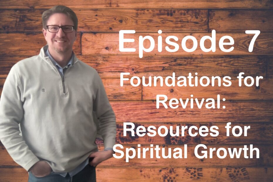 Foundations for Revival. Episode 7 Everyday Mystics Podcast